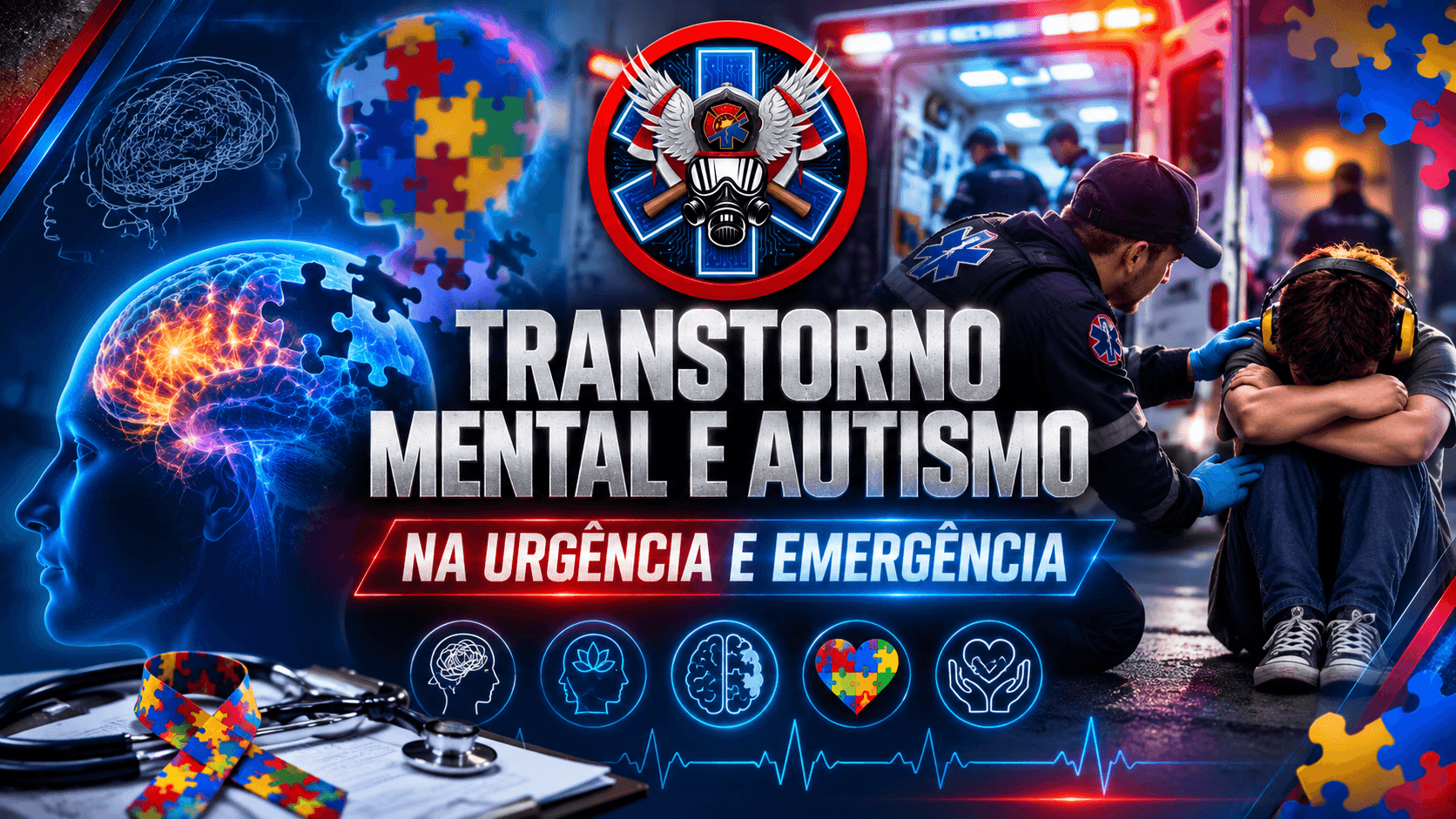 Apresentação do curso TRANSTORNO MENTAL E AUTISMO NA URGÊNCIA E EMERGÊNCIA